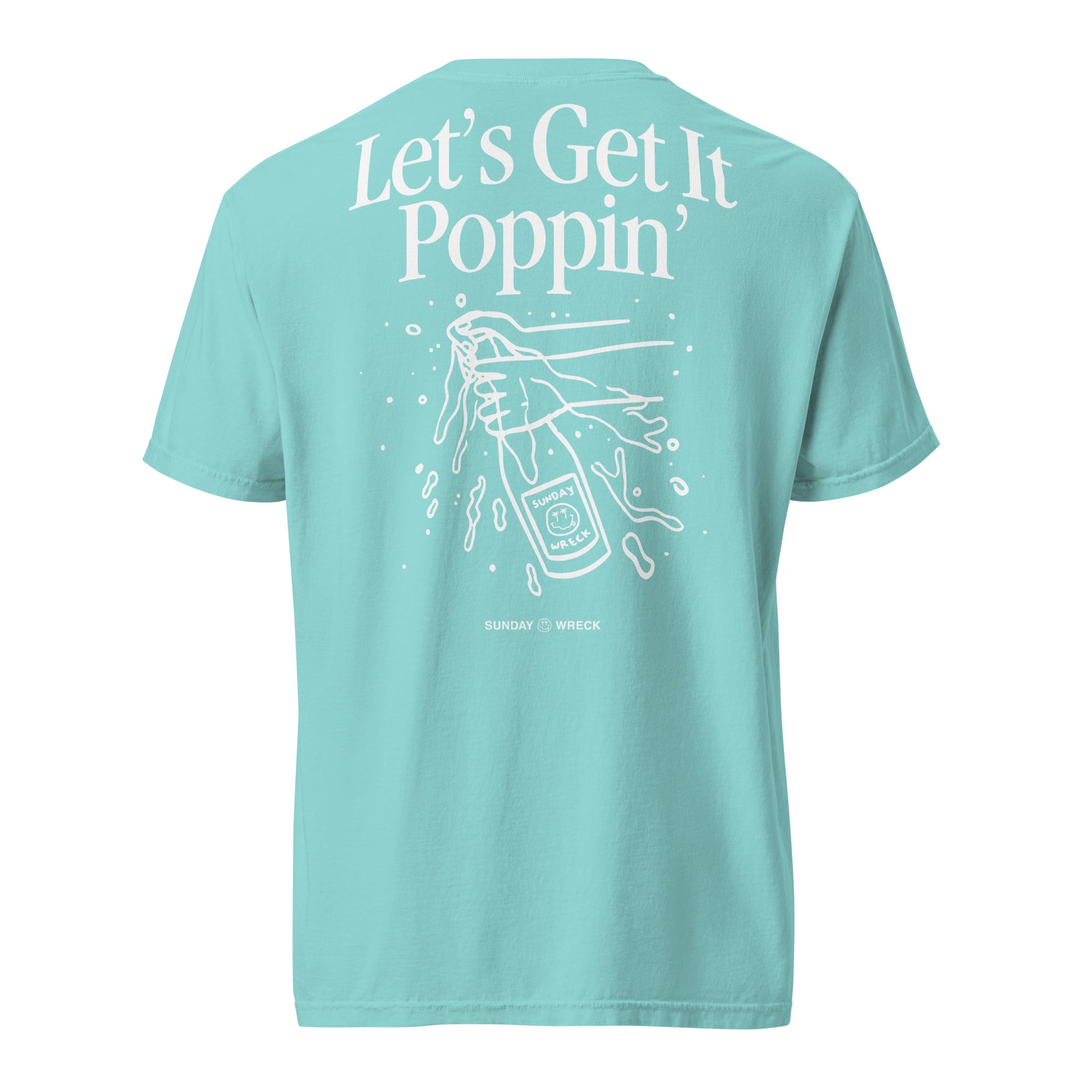 Sunday Wreck - Let's Get It Poppin' Tee - Lagoon Blue