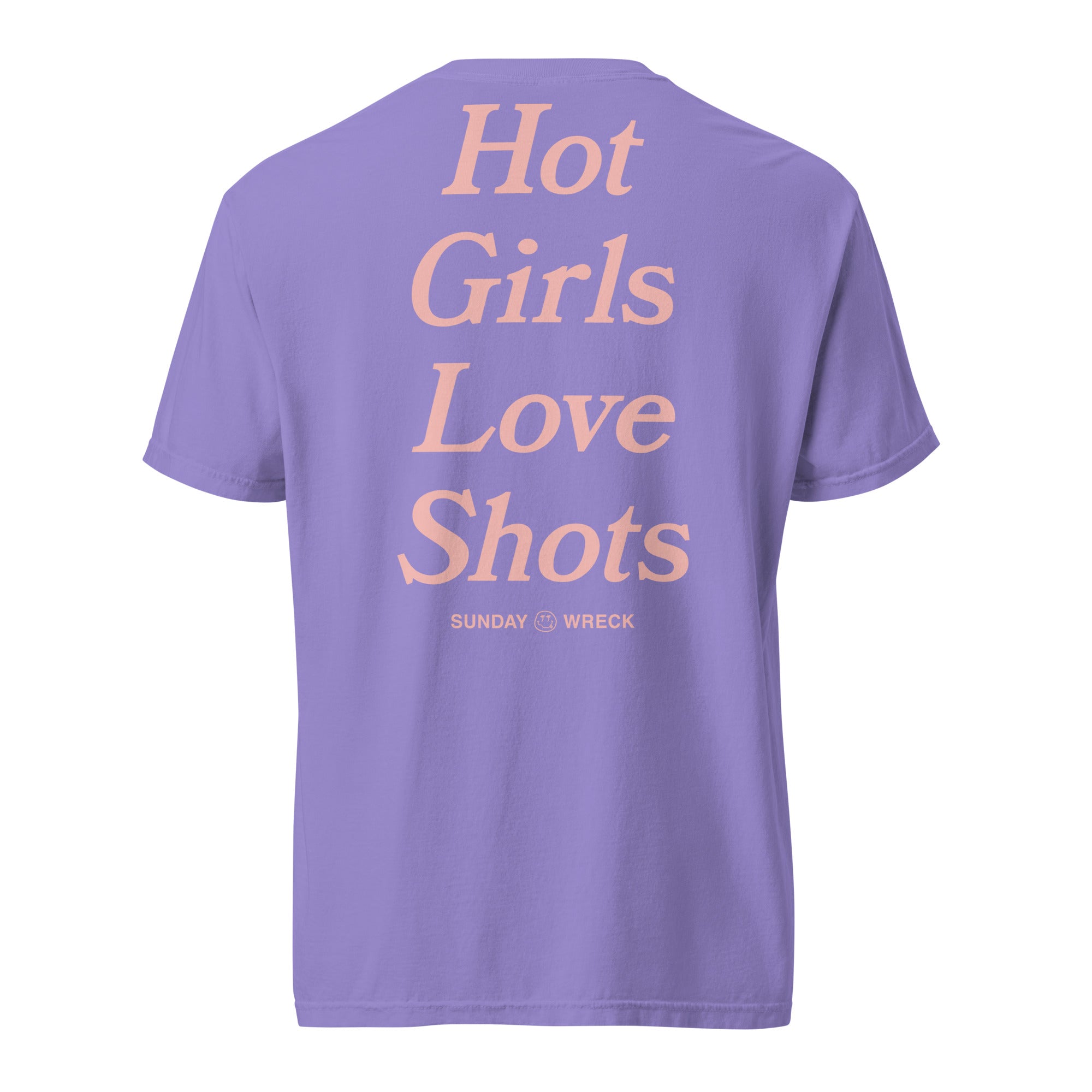 Sunday Wreck - Hot Girls Love Shots - Tee - Violet